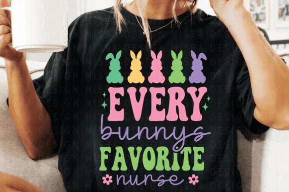 Every Bunny Favorite Nurse SVG PNG