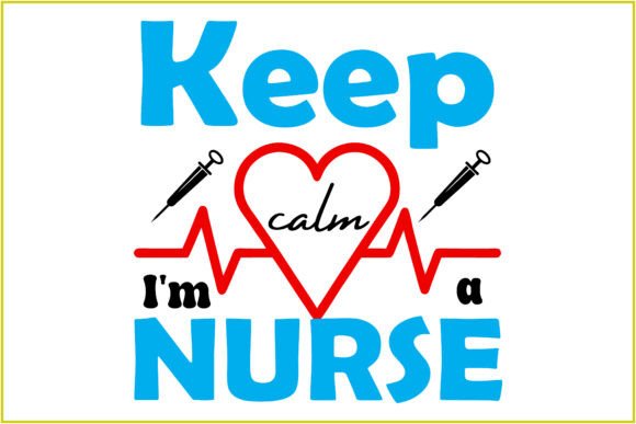 Keep Calm I Am Nurse SVG T Shirt