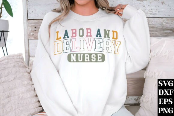 Labor and Delivery Nurse SVG PNG