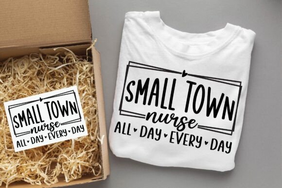 Small Town Nurse SVG T-shirt Design